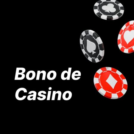 Una Guía de Bonos de Casino